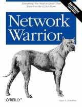 9781449387860-1449387861-Network Warrior: Everything You Need to Know That Wasn't on the CCNA Exam