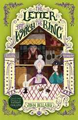9781848127944-1848127944-The Letter, the Witch and the Ring (3) (The House with a Clock in Its Walls)