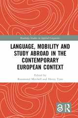 9780367512521-0367512521-Language, Mobility and Study Abroad in the Contemporary European Context (Routledge Studies in Applied Linguistics)