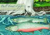 9780803234918-0803234910-Bull Trout's Gift: A Salish Story about the Value of Reciprocity