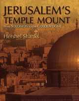 9780826428844-0826428843-Jerusalem's Temple Mount: From Solomon to the Golden Dome