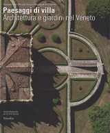 9788831721264-8831721267-Paesaggi di villa. Architettura e giardini nel Veneto