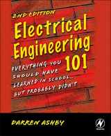 9781856175067-1856175065-Electrical Engineering 101: Everything You Should Have Learned in School...but Probably Didn't