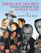 9781503560901-1503560902-Sherlock Holmes: The Basil Rathbone Years & Other Films