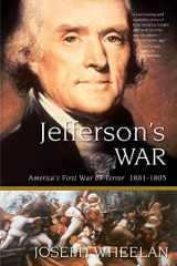 9780786714049-0786714042-Jefferson's War: America's First War on Terror 1801-1805