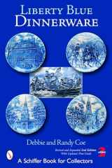 9780764324710-0764324713-Liberty Blue Dinnerware (Schiffer Book for Collectors)