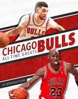 9781634941648-1634941640-Chicago Bulls All-Time Greats (NBA All-Time Greats)