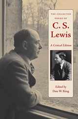 9781606352021-1606352024-The Collected Poems of C. S. Lewis: A Critical Edition