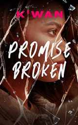 9781799961390-1799961397-Promise Broken (Promises, 1)