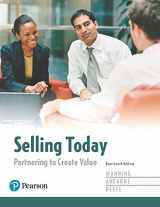 9780134611051-0134611055-Selling Today: Partnering to Create Value, Student Value Edition Plus MyLab Marketing with Pearson eText -- Access Card Package (14th Edition)