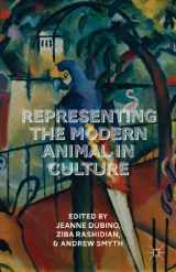 9781137428646-1137428643-Representing the Modern Animal in Culture
