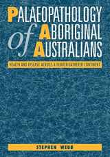 9780521110495-0521110491-Palaeopathology of Aboriginal Australians: Health and Disease across a Hunter-Gatherer Continent