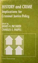 9780803914117-0803914113-History and Crime: Implications for Criminal Justice Policy (A Sage Focus Edition)