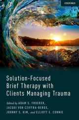 9780190678784-019067878X-Solution-Focused Brief Therapy with Clients Managing Trauma