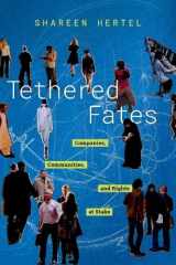 9780190903848-0190903848-Tethered Fates: Companies, Communities, and Rights at Stake
