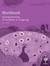 9781604251555-1604251557-Workbook for Nursing Assisting: A Foundation in Caregiving, 6e