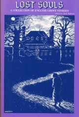 9780821406533-0821406531-Lost Souls: A Collection of English Ghost Stories