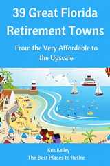 9781511561235-1511561238-39 Great Florida Retirement Towns: From the Very Affordable to the Upscale (Best Places to Retire)