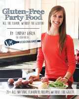 9781516910120-1516910125-Gluten-Free Party Food: All the flavor, without the gluten