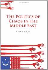 9780231700337-0231700334-The Politics of Chaos in the Middle East (Columbia/Hurst)