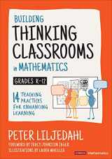 9781544374833-1544374836-Building Thinking Classrooms in Mathematics, Grades K-12: 14 Teaching Practices for Enhancing Learning (Corwin Mathematics Series)