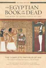 9781452144382-1452144389-The Egyptian Book of the Dead: The Book of Going Forth by DayThe Complete Papyrus of Ani Featuring Integrated Text and Full-Color Images