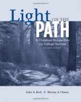 9781413033687-1413033687-Light on the Path: A Christian Perspective on College Success