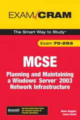 9780789736192-0789736195-Mcse 70-293 Exam Cram: Planning And Maintaining a Windows Server 2003 Network Infrastructure