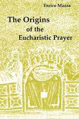 9780814661192-081466119X-The Origins of the Eucharistic Prayer