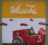 9780811823203-0811823202-Wheels: The Magical World of Automotive Toys
