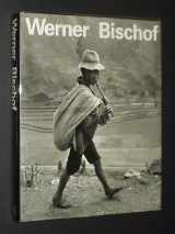 9780500092156-050009215X-Werner Bischof: 1916-1954, His Life and Work