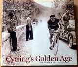 9781931382878-1931382875-Cycling's Golden Age: Heroes of the Postwar Era, 1946-1967
