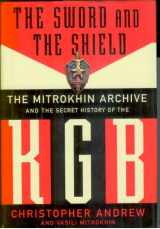 9780465003105-0465003109-The Sword And The Shield: The Mitrokhin Archive And The Secret History Of The KGB