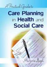 9780335237326-0335237320-A practical guide to care planning in health and social care