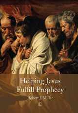 9780718894443-0718894448-Helping Jesus Fulfill Prophecy