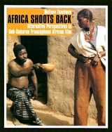 9780253216427-0253216427-Africa Shoots Back: Alternative Perspectives in Sub-Saharan Francophone African Film