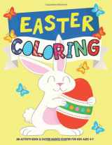 9781999896973-1999896971-Easter Coloring: An Activity Book and Easter Basket Stuffer for Kids Ages 4-7 (Silly Bear Coloring Books)