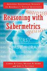 9780786460717-0786460717-Reasoning with Sabermetrics: Applying Statistical Science to Baseball's Tough Questions