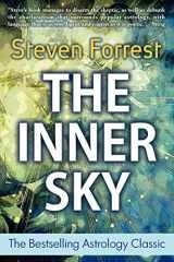 9780979067716-0979067715-The Inner Sky: How to Make Wiser Choices for a More Fulfilling Life