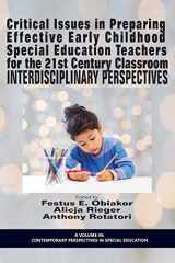 9781681230566-1681230569-Critical Issues in Preparing Effective Early Childhood Special Education Teachers for the 21 Century Classroom: Interdisciplinary Perspectives (Contemporary Perspectives in Special Education)