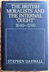 9780521451673-0521451671-The British Moralists and the Internal 'Ought': 1640–1740