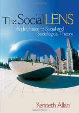 9781412914109-1412914108-The Social Lens: An Invitation to Social and Sociological Theory