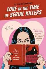 9780593438657-0593438655-Love in the Time of Serial Killers