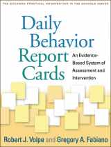 9781462509232-1462509231-Daily Behavior Report Cards: An Evidence-Based System of Assessment and Intervention (The Guilford Practical Intervention in the Schools Series)