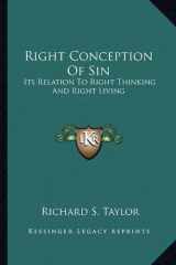 9781163170120-1163170127-Right Conception Of Sin: Its Relation To Right Thinking And Right Living