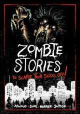 9781669012412-1669012417-Zombie Stories to Scare Your Socks Off!