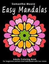 9781539053408-1539053407-Easy Mandalas: Adults Coloring Book for Beginners, Seniors and people with low vision