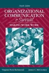 9780205535057-0205535054-Organizational Communication for Survival: Making Work, Work (4th Edition)