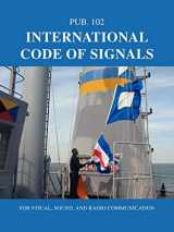 9780914025221-0914025228-International Code of Signals: For Visual, Sound, and Radio Communication