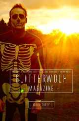 9781495923746-1495923746-Glitterwolf: Issue Three: Fiction, Poetry, Art and Photography by LGBT Contributors (Glitterwolf Magazine)